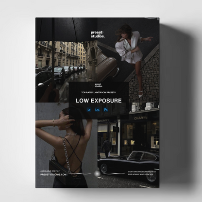 LOW EXPOSURE | Lightroom Presets